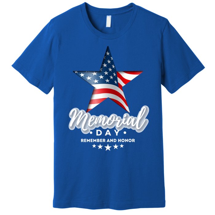 Memorial Day Remember And Honor Gift Premium T-Shirt