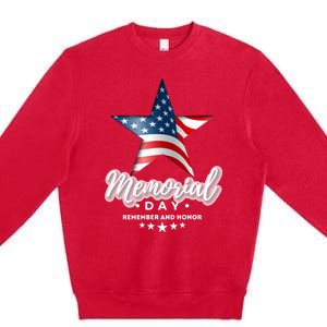 Memorial Day Remember And Honor Gift Premium Crewneck Sweatshirt