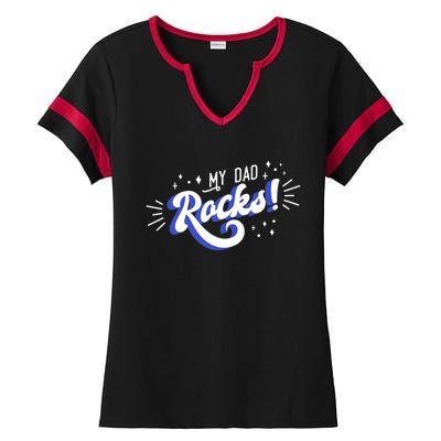 My Dad Rocks Funny Gift Ladies Halftime Notch Neck Tee