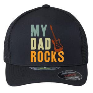 My Dad Rocks FatherS Day Graphic Flexfit Unipanel Trucker Cap