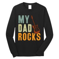 My Dad Rocks FatherS Day Graphic Long Sleeve Shirt