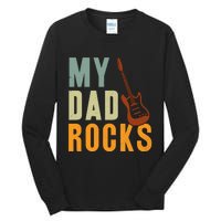 My Dad Rocks FatherS Day Graphic Tall Long Sleeve T-Shirt