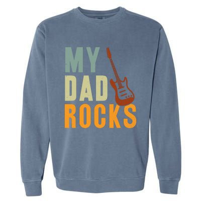 My Dad Rocks FatherS Day Graphic Garment-Dyed Sweatshirt