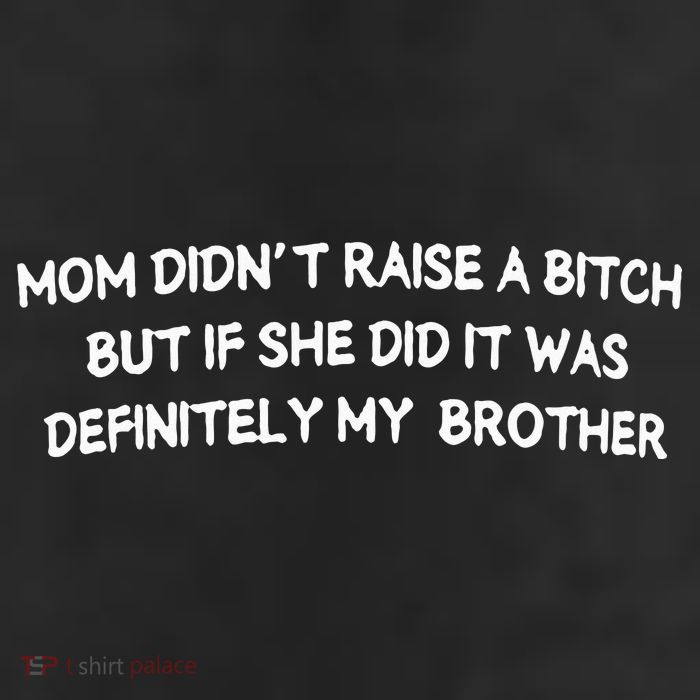 Mom DidnT Raise A Bitch But If She Did It Was Definitely Trucker Hat