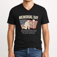 Memorial Day Remembering Our Fallen Heroes V-Neck T-Shirt