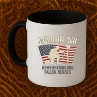 Memorial Day Remembering Our Fallen Heroes Mug