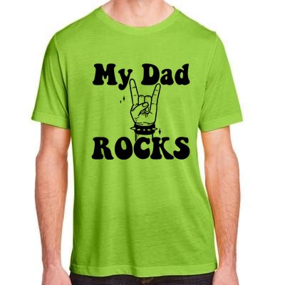 My Dad Rocks Cool Gift Dad Cool Gift Dads Day Gift Fathers Day Funny Gift Adult ChromaSoft Performance T-Shirt