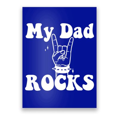 My Dad Rocks Cool Gift Dad Cool Gift Dads Day Gift Fathers Day Funny Gift Poster