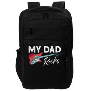 My Dad Rocks Gift Rock And Roll Electronic Rock Guitar Gift Impact Tech Backpack