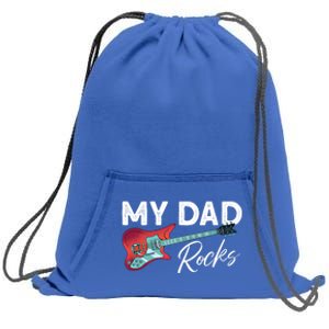 My Dad Rocks Gift Rock And Roll Electronic Rock Guitar Gift Sweatshirt Cinch Pack Bag