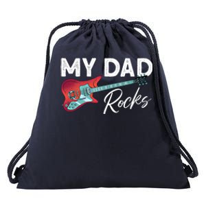 My Dad Rocks Gift Rock And Roll Electronic Rock Guitar Gift Drawstring Bag