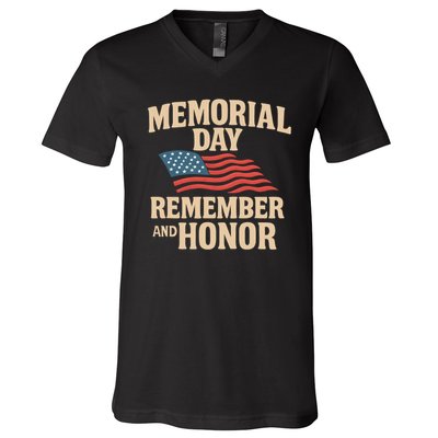 Memorial Day - Remember and Honor V-Neck T-Shirt