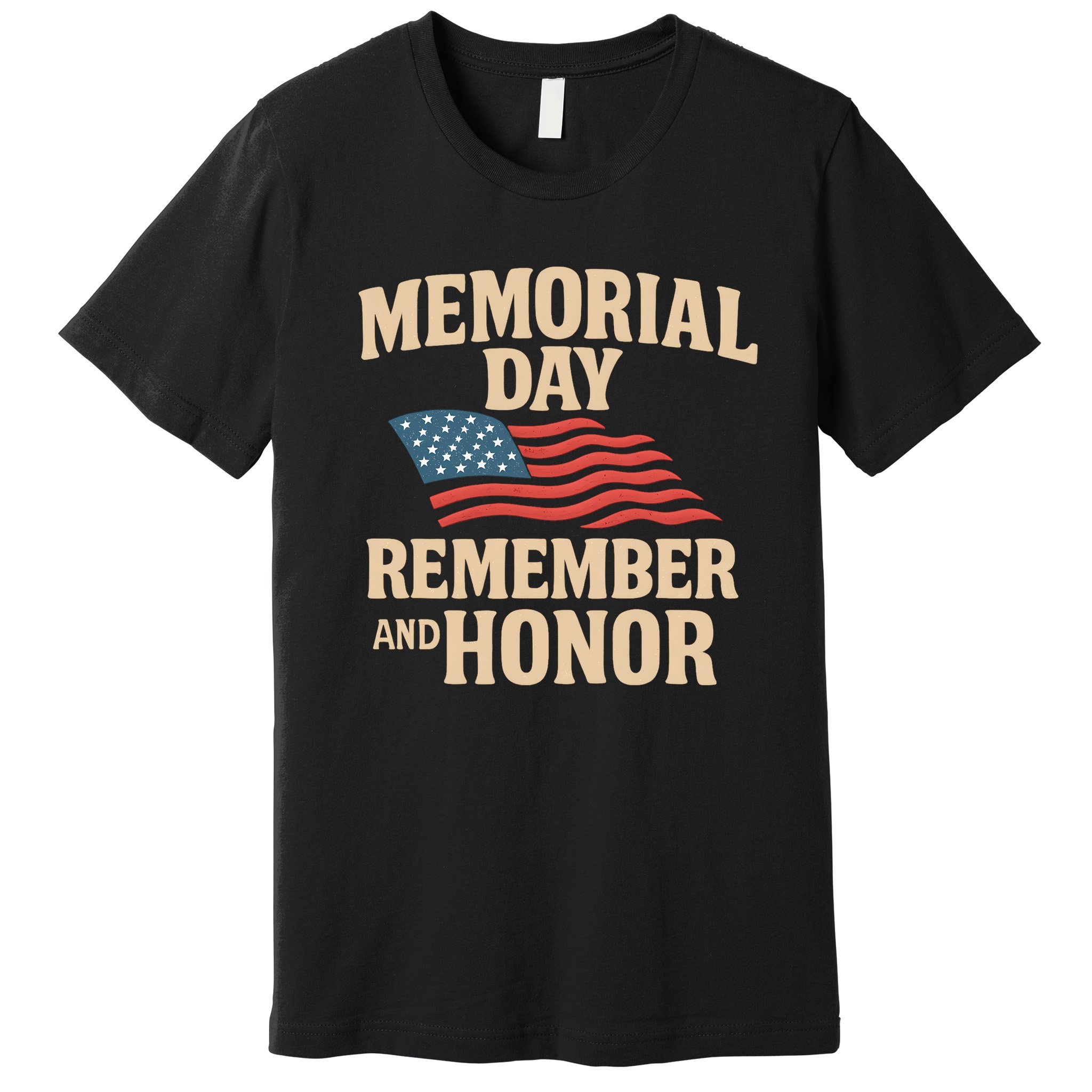 Memorial Day - Remember and Honor Premium T-Shirt