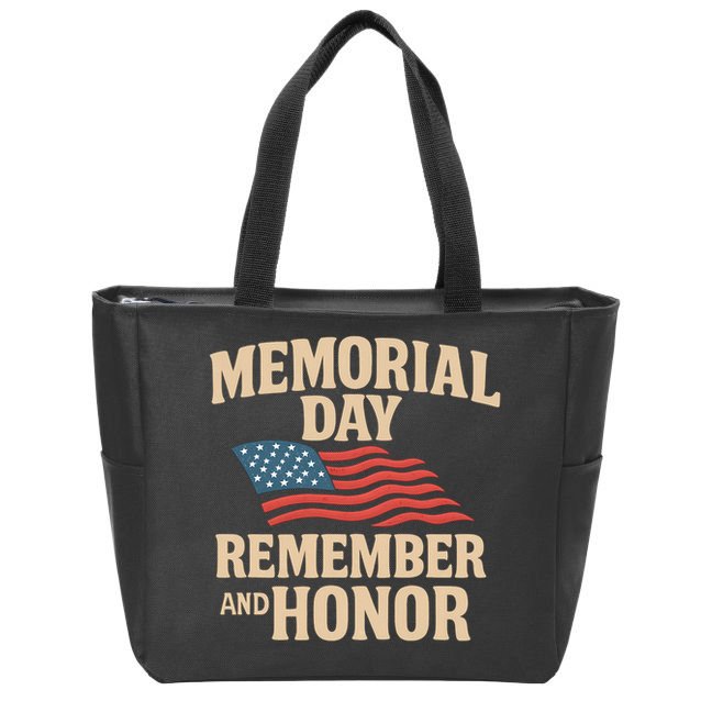 Memorial Day - Remember and Honor Zip Tote Bag