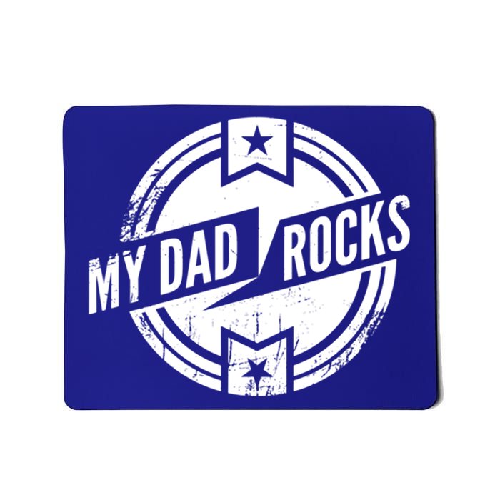 My Dad Rocks Funny Fathers Day Gift Mousepad