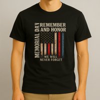 Memorial Day Remember and Honor T-Shirt