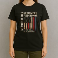 Memorial Day Remember and Honor T-Shirt