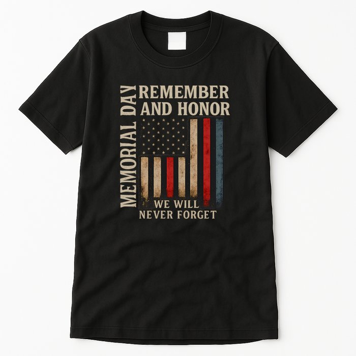Memorial Day Remember and Honor Tall T-Shirt