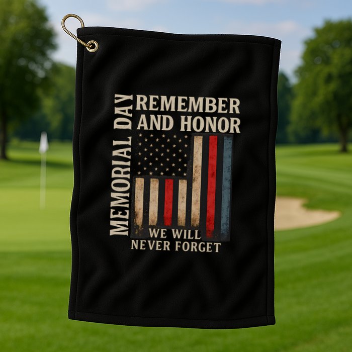 Memorial Day Remember and Honor Golf Towel