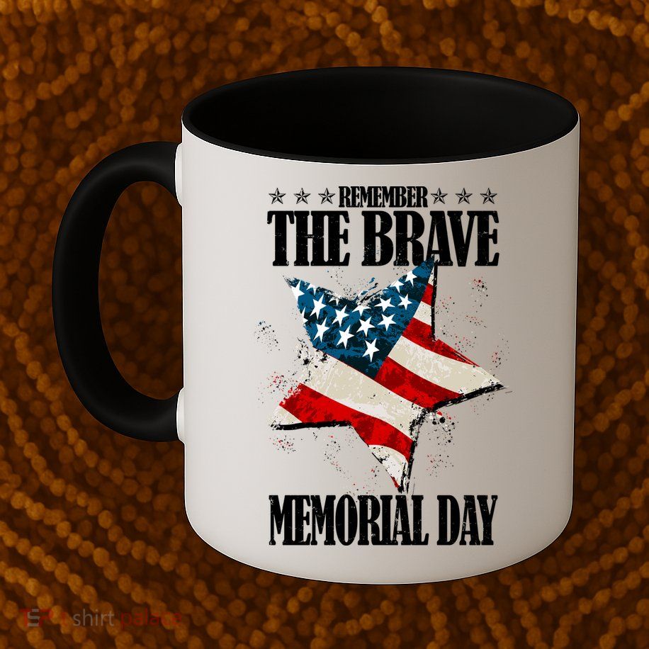 Memorial Day Remember The Brave Mug