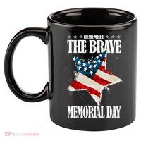 Memorial Day Remember The Brave 11oz C Handle Ceramic Mug