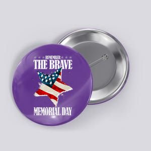 Memorial Day Remember The Brave Button