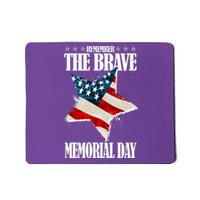 Memorial Day Remember The Brave Mousepad