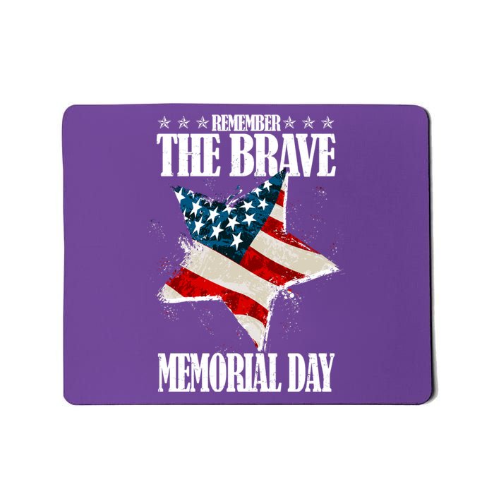 Memorial Day Remember The Brave Mousepad