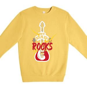 My Dad Rocks Bass Guitar Player Daddy Fathers Day Gift Premium Crewneck Sweatshirt