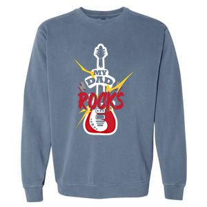 My Dad Rocks Bass Guitar Player Daddy Fathers Day Gift Garment-Dyed Sweatshirt