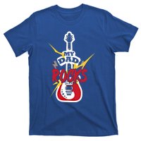 My Dad Rocks Bass Guitar Player Daddy Fathers Day Gift T-Shirt