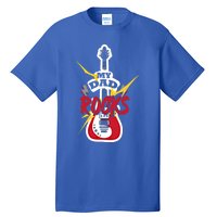 My Dad Rocks Bass Guitar Player Daddy Fathers Day Gift Tall T-Shirt