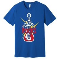 My Dad Rocks Bass Guitar Player Daddy Fathers Day Gift Premium T-Shirt