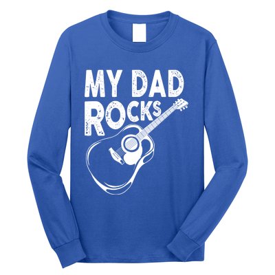 My Dad Rocks/ Father Day Quote Saying Cool Gift Long Sleeve Shirt