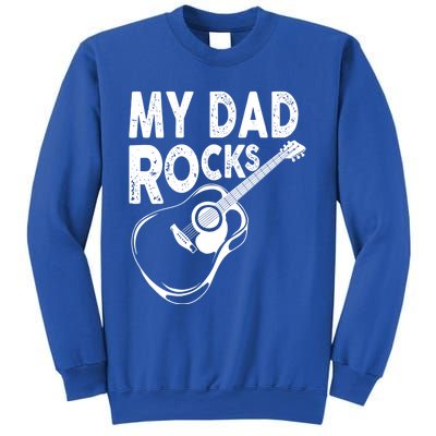 My Dad Rocks/ Father Day Quote Saying Cool Gift Sweatshirt