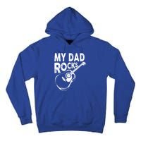 My Dad Rocks/ Father Day Quote Saying Cool Gift Tall Hoodie