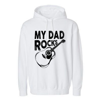 My Dad Rocks/ Father Day Quote Saying Cool Gift Garment-Dyed Fleece Hoodie