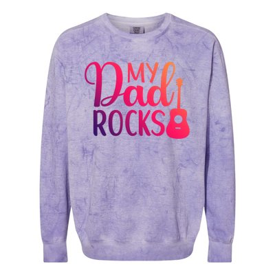 My Dad Rocks Guitar Gift Colorblast Crewneck Sweatshirt