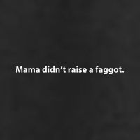 Mama Didn’T Raise A Faggot Golf Towel