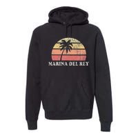 Marina Del Rey Ca Vintage 70s Retro Throwback Design Premium Hoodie