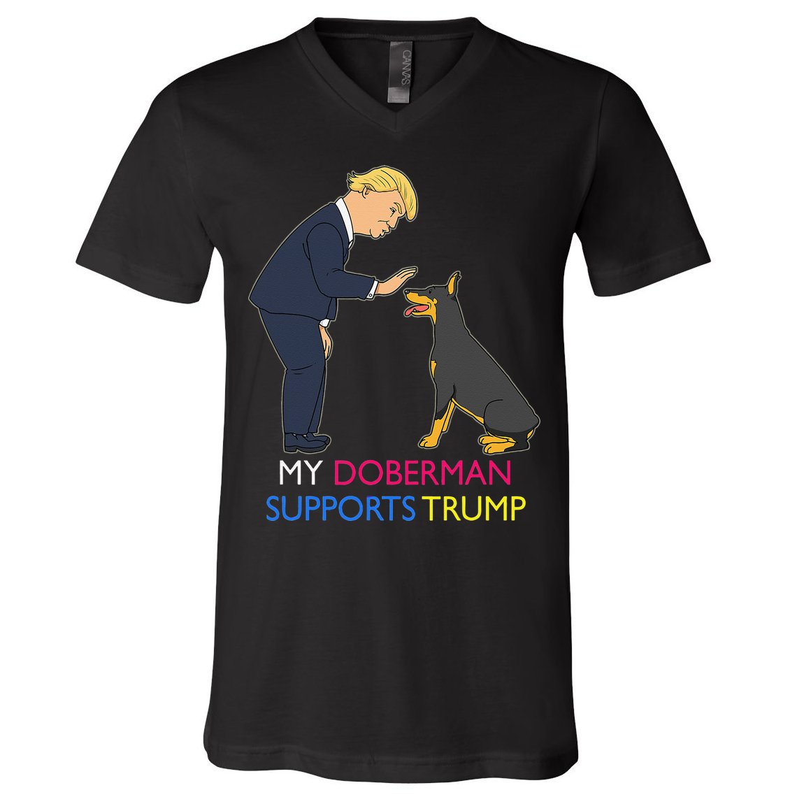 My Doberman Supports Trump Gift Doberman Pinscher V-Neck T-Shirt