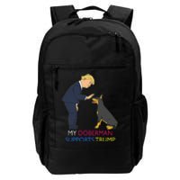 My Doberman Supports Trump Gift Doberman Pinscher Daily Commute Backpack