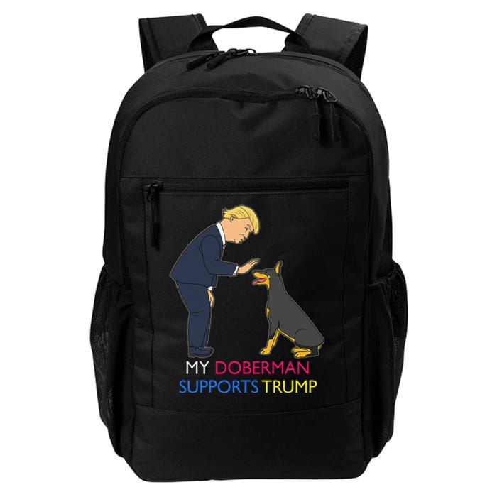 My Doberman Supports Trump Gift Doberman Pinscher Daily Commute Backpack