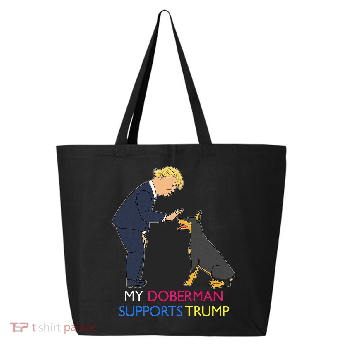 My Doberman Supports Trump Gift Doberman Pinscher 25L Jumbo Tote