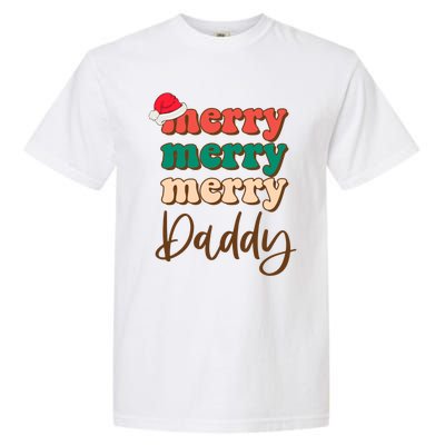 Merry Daddy Santa Claus Hat Funny Family Christmas Pajama Gift Garment-Dyed Heavyweight T-Shirt