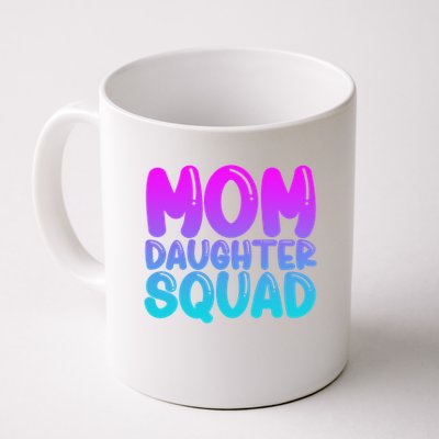 Mom Daughter Squad S Mom And Daughter Mother Day Mug