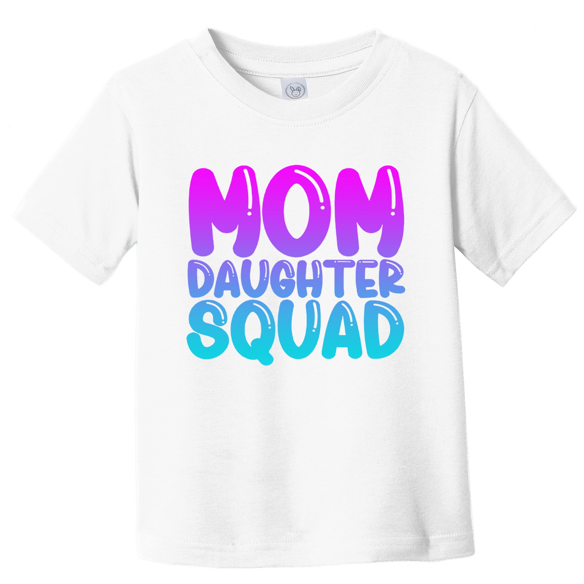Mom Daughter Squad S Mom And Daughter Mother Day Toddler T-Shirt