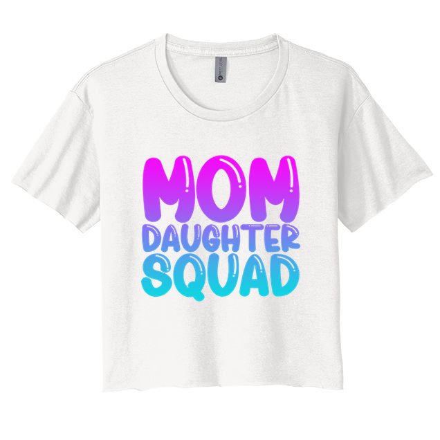 Mom Daughter Squad S Mom And Daughter Mother Day Crop Top