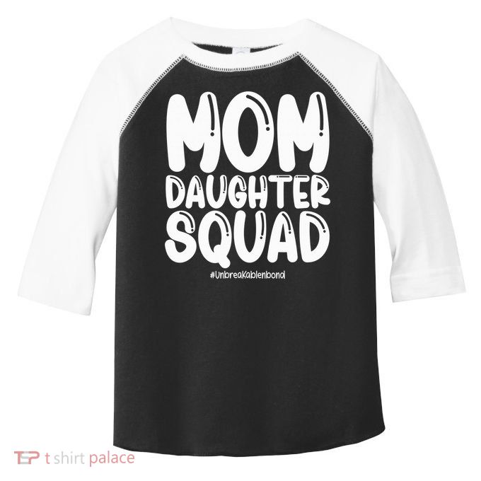 Mom Daughter Squad S Mom And Daughter  Toddler Fine Jersey T-Shirt
