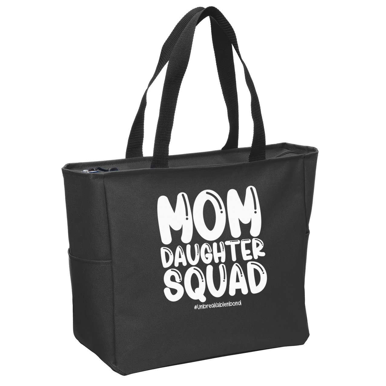 Mom Daughter Squad S Mom And Daughter  Zip Tote Bag